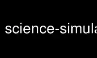 Run science-simulations in OnWorks free hosting provider over Ubuntu Online, Fedora Online, Windows online emulator or MAC OS online emulator