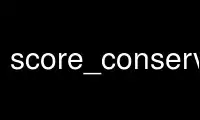 Run score_conservation in OnWorks free hosting provider over Ubuntu Online, Fedora Online, Windows online emulator or MAC OS online emulator
