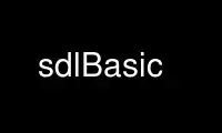 Run sdlBasic in OnWorks free hosting provider over Ubuntu Online, Fedora Online, Windows online emulator or MAC OS online emulator