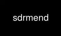 Run sdrmend in OnWorks free hosting provider over Ubuntu Online, Fedora Online, Windows online emulator or MAC OS online emulator