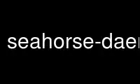 Run seahorse-daemon in OnWorks free hosting provider over Ubuntu Online, Fedora Online, Windows online emulator or MAC OS online emulator