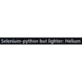 Free download Selenium-python Helium Linux app to run online in Ubuntu online, Fedora online or Debian online