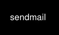 Run sendmail in OnWorks free hosting provider over Ubuntu Online, Fedora Online, Windows online emulator or MAC OS online emulator