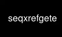 Run seqxrefgete in OnWorks free hosting provider over Ubuntu Online, Fedora Online, Windows online emulator or MAC OS online emulator