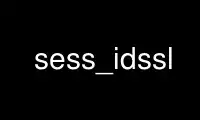 Run sess_idssl in OnWorks free hosting provider over Ubuntu Online, Fedora Online, Windows online emulator or MAC OS online emulator