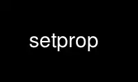 Run setprop in OnWorks free hosting provider over Ubuntu Online, Fedora Online, Windows online emulator or MAC OS online emulator