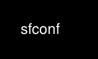 Run sfconf in OnWorks free hosting provider over Ubuntu Online, Fedora Online, Windows online emulator or MAC OS online emulator