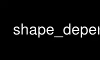 Run shape_depend in OnWorks free hosting provider over Ubuntu Online, Fedora Online, Windows online emulator or MAC OS online emulator