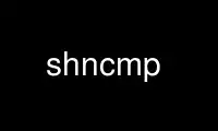 Run shncmp in OnWorks free hosting provider over Ubuntu Online, Fedora Online, Windows online emulator or MAC OS online emulator