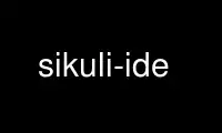 Run sikuli-ide in OnWorks free hosting provider over Ubuntu Online, Fedora Online, Windows online emulator or MAC OS online emulator