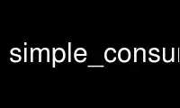 Run simple_consumer3 in OnWorks free hosting provider over Ubuntu Online, Fedora Online, Windows online emulator or MAC OS online emulator