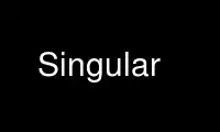 Run Singular in OnWorks free hosting provider over Ubuntu Online, Fedora Online, Windows online emulator or MAC OS online emulator