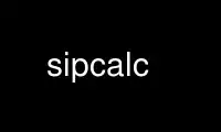 Run sipcalc in OnWorks free hosting provider over Ubuntu Online, Fedora Online, Windows online emulator or MAC OS online emulator