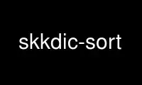 Run skkdic-sort in OnWorks free hosting provider over Ubuntu Online, Fedora Online, Windows online emulator or MAC OS online emulator