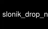 Run slonik_drop_node in OnWorks free hosting provider over Ubuntu Online, Fedora Online, Windows online emulator or MAC OS online emulator