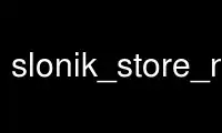 Run slonik_store_node in OnWorks free hosting provider over Ubuntu Online, Fedora Online, Windows online emulator or MAC OS online emulator