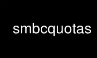 Run smbcquotas in OnWorks free hosting provider over Ubuntu Online, Fedora Online, Windows online emulator or MAC OS online emulator