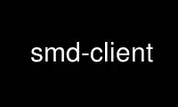 Run smd-client in OnWorks free hosting provider over Ubuntu Online, Fedora Online, Windows online emulator or MAC OS online emulator