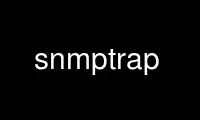 Run snmptrap in OnWorks free hosting provider over Ubuntu Online, Fedora Online, Windows online emulator or MAC OS online emulator