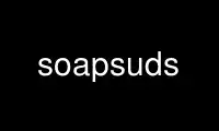 Run soapsuds in OnWorks free hosting provider over Ubuntu Online, Fedora Online, Windows online emulator or MAC OS online emulator