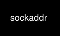 Run sockaddr in OnWorks free hosting provider over Ubuntu Online, Fedora Online, Windows online emulator or MAC OS online emulator