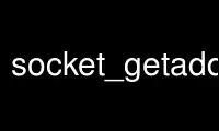 Run socket_getaddrinfop in OnWorks free hosting provider over Ubuntu Online, Fedora Online, Windows online emulator or MAC OS online emulator