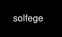 Run solfege in OnWorks free hosting provider over Ubuntu Online, Fedora Online, Windows online emulator or MAC OS online emulator