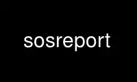 Run sosreport in OnWorks free hosting provider over Ubuntu Online, Fedora Online, Windows online emulator or MAC OS online emulator