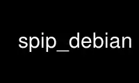 Run spip_debian in OnWorks free hosting provider over Ubuntu Online, Fedora Online, Windows online emulator or MAC OS online emulator