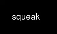 Run squeak in OnWorks free hosting provider over Ubuntu Online, Fedora Online, Windows online emulator or MAC OS online emulator