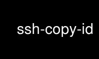 Run ssh-copy-id in OnWorks free hosting provider over Ubuntu Online, Fedora Online, Windows online emulator or MAC OS online emulator