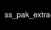 Run ss_pak_extract in OnWorks free hosting provider over Ubuntu Online, Fedora Online, Windows online emulator or MAC OS online emulator