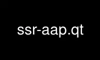 Run ssr-aap.qt in OnWorks free hosting provider over Ubuntu Online, Fedora Online, Windows online emulator or MAC OS online emulator