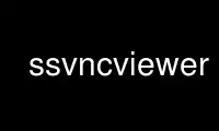 Run ssvncviewer in OnWorks free hosting provider over Ubuntu Online, Fedora Online, Windows online emulator or MAC OS online emulator