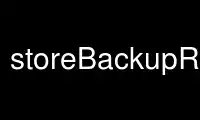 Run storeBackupRecover in OnWorks free hosting provider over Ubuntu Online, Fedora Online, Windows online emulator or MAC OS online emulator