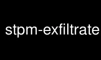 Run stpm-exfiltrate in OnWorks free hosting provider over Ubuntu Online, Fedora Online, Windows online emulator or MAC OS online emulator