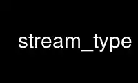 Run stream_type in OnWorks free hosting provider over Ubuntu Online, Fedora Online, Windows online emulator or MAC OS online emulator