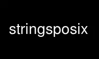 Run stringsposix in OnWorks free hosting provider over Ubuntu Online, Fedora Online, Windows online emulator or MAC OS online emulator