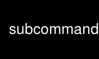 Run subcommander in OnWorks free hosting provider over Ubuntu Online, Fedora Online, Windows online emulator or MAC OS online emulator