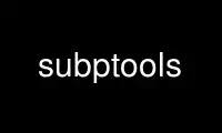 Run subptools in OnWorks free hosting provider over Ubuntu Online, Fedora Online, Windows online emulator or MAC OS online emulator