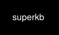 Run superkb in OnWorks free hosting provider over Ubuntu Online, Fedora Online, Windows online emulator or MAC OS online emulator