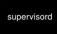 Run supervisord in OnWorks free hosting provider over Ubuntu Online, Fedora Online, Windows online emulator or MAC OS online emulator