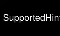 Run SupportedHintsx in OnWorks free hosting provider over Ubuntu Online, Fedora Online, Windows online emulator or MAC OS online emulator