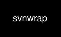 Run svnwrap in OnWorks free hosting provider over Ubuntu Online, Fedora Online, Windows online emulator or MAC OS online emulator