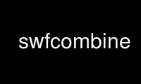 Run swfcombine in OnWorks free hosting provider over Ubuntu Online, Fedora Online, Windows online emulator or MAC OS online emulator