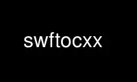 Run swftocxx in OnWorks free hosting provider over Ubuntu Online, Fedora Online, Windows online emulator or MAC OS online emulator