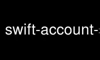 Run swift-account-server in OnWorks free hosting provider over Ubuntu Online, Fedora Online, Windows online emulator or MAC OS online emulator