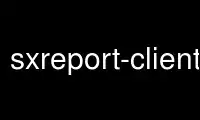 Run sxreport-client in OnWorks free hosting provider over Ubuntu Online, Fedora Online, Windows online emulator or MAC OS online emulator