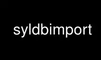 Run syldbimport in OnWorks free hosting provider over Ubuntu Online, Fedora Online, Windows online emulator or MAC OS online emulator