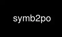 Run symb2po in OnWorks free hosting provider over Ubuntu Online, Fedora Online, Windows online emulator or MAC OS online emulator